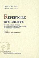 II, Les rois de Chypre et d'Arménie, Répertoire biographique, généalogique et historique des croisés et des familles établies dans les royaumes de Jérusalem, de Chypre et d'Arménie