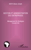 Gestion et administration des entreprises, Management & stratégies - Concepts clés