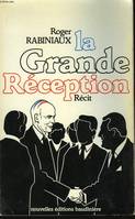 La grande réception, récit