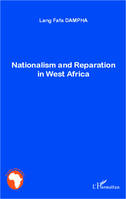 Nationalism and Reparation in West Africa