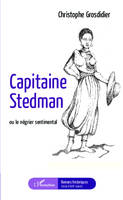 Capitaine Stedman, ou le négrier sentimental