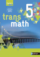 Transmath Mathématiques 5è 2016 - Manuel élève Format Compact