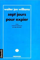 Sept jours pour expier, roman