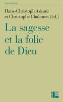 Sagesse et folie de dieu