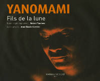 Yanomami, Fils de la lune
