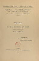 Inflation, sous-développement et croissance économique : le cas des économies sud-américaines, Thèse pour le Doctorat en droit présentée et soutenue le 11 juillet 1958