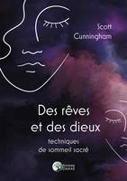 Des rêves et des dieux, Techniques de sommeil sacré