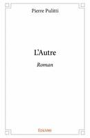 L'Autre, Roman