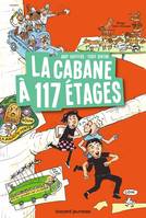 La cabane à étages, 9, La cabane à 13 étages, Tome 09, La cabane à 117 étages