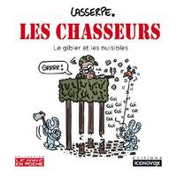 Les chasseurs, Le gibier et les nuisibles !