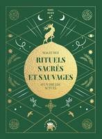 Magie des rituels sacrés et sauvages d'un druide actuel