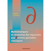 Mathématiques et résolution des équations aux dérivées partielles classiques