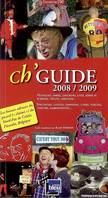 Ch'guide 2008-2009 : guide de la langue picarde (chtimi) en Nord-Pas-de-Calais, Picardie et Province, spectacles, contes, chansons, livres, veillées, théâtre, marionnettes et : pestaques, diries, canchons, lives, séries pi, écriène