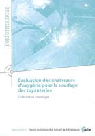 Évaluation des analyseurs d'oxygène pour le soudage des tuyauteries