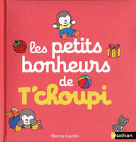 T'choupi, l'ami des petits, Les Petits bonheurs de T'choupi