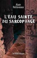 L'eau sainte du sarcophage