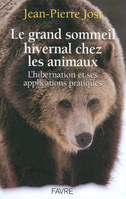 Le grand sommeil hivernal chez les animaux