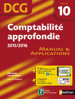 10, comptabilité approfondie 2015/2016 Epreuve 10 DCG - Manuel et applications 2015