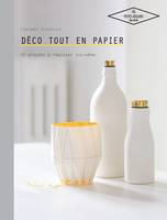 Déco tout en papier, 20 projets à réaliser soi-même