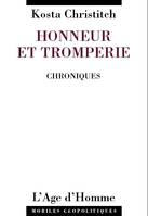 Honneur et tromperie - chroniques, chroniques