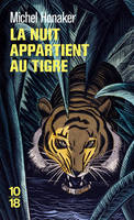 La nuit appartient au tigre