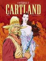 2, Cartland - Intégrale - Tome 2 - Cartland Intégrale - tome 2, l'intégrale