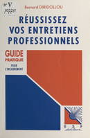 Réussissez vos entretiens professionnels