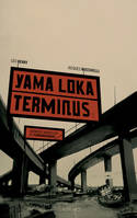 Yama Loka Terminus - Dernières Nouvelles de Yirminadingrad