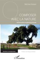 Composer avec la nature, Renaturation et géocitoyenneté