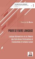 Pour se faire langage, Lexique élémentaire de la théorie des opérations prédicatives et énonciatives d'antoine culioli