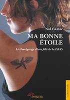 Ma bonne étoile, Témoignage d'une fille de la DASS