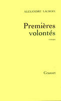 Premières volontés, roman