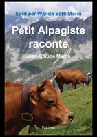 Petit Alpagiste raconte, Jean-Claude Maitre