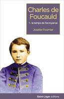 1, Charles de Foucauld, 2. une adolescence en lorraine