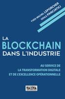 La Blockchain dans l'industrie, Au service de la transformation digitale et de l'excellence opérationnelle