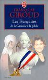 Les Françaises - De la Gauloise à la pilule, de la Gauloise à la pilule