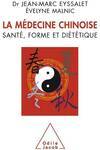 La Médecine chinoise, Santé, forme et diététique