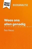 Wees ons allen genadig, van Fred Vargas