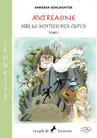 Axtréaone jeunesse, 1, Sur le sentier des elfes, Roman fantasy