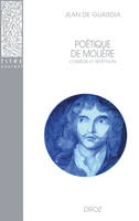 Poétique de Molière: comédie et répétition