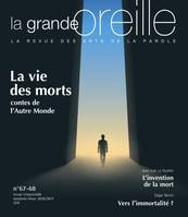 REVUE LA GRANDE OREILLE N°67-68 LA VIE DES MORTS, CONTES DE L'AUTRE MONDE