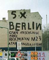 5 X BERLIN, Cyan, Anschlaege, Fons Hickmann M 23, Atak, Angela Lorenz