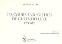 LES COURS ENREGISTRES DE GILLES DELEUZE 1979-1987