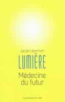 La lumière, médecine du futur