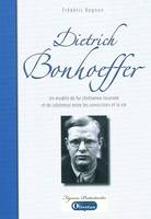 Dietrich Bonhoeffer, un modèle de foi chrétienne incarnée et de cohérence entre les convictions et l