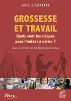 Grossesse et travail, Quels sont les risques pour l'enfant à naître ?