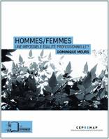 Hommes/Femmes, Une impossible égalité professionnelle ?