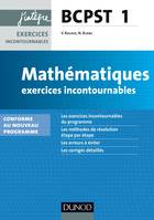 Mathématiques Exercices incontournables BCPST 1re année - nouveau programme, nouveau programme 2013