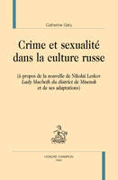 Crime et sexualité dans la culture russe - à propos de la nouvelles de Nikolaï Leskov, 