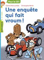 Les enquêtes fabuleuses de FFF, le fameux Félix File-Filou, 4, Félix File Filou, Tome 04, Une enquête qui fait vroum